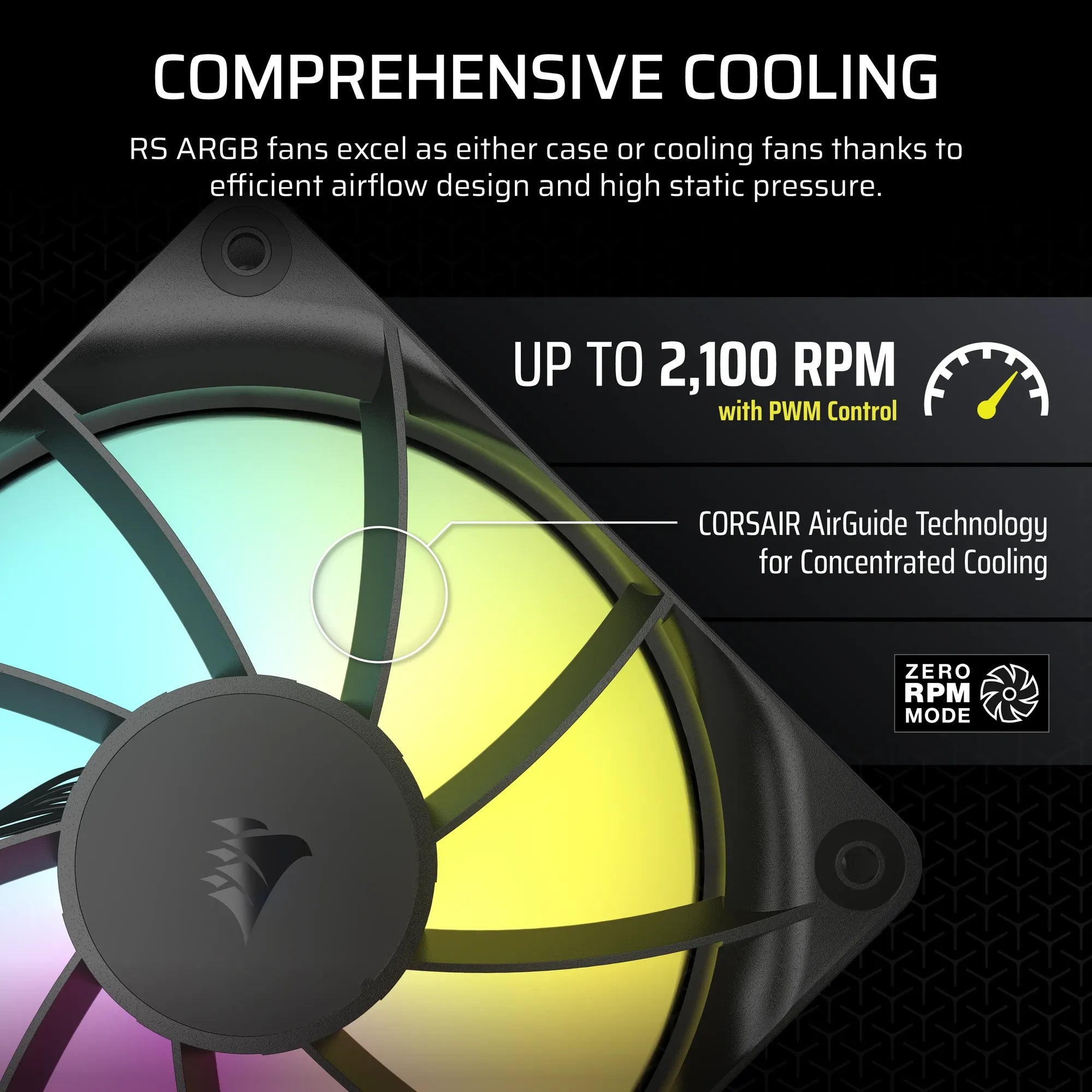 Corsair RS120 ARGB, Fan, 12 cm, 420 RPM, 2100 RPM, 36 dB, 72.8 cfm